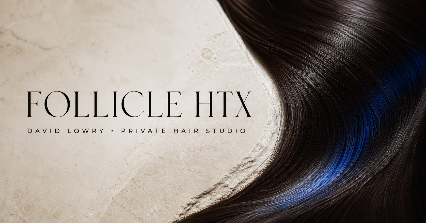 Follicle HTX, David Lowry private hair studio